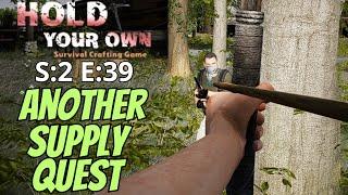 Hold Your Own Gameplay S2 E39 - Another Supply Quest