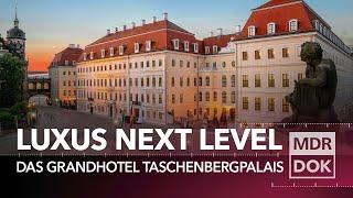 Luxus Prunk und Promis - Das Grandhotel Taschenbergpalais Dresden  Der Osten  MDR DOK