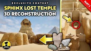 Great Sphinx LOST Temple NEW Virtual 3D Reconstruction  Part 2  Ancient Architects