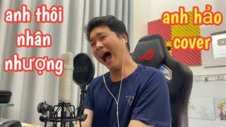 Anh Thôi Nhân Nhượng - An Clock  Anh Hảo Cover