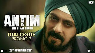 ANTIM Dialogue Promo 2  Salman Khan Aayush Sharma  Mahesh V Manjrekar  Nov 26