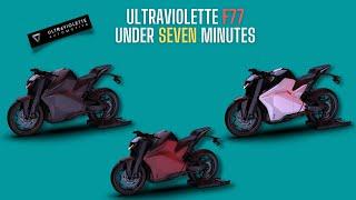 Ultraviolette F77 Electric bike review in Under Seven Minutes