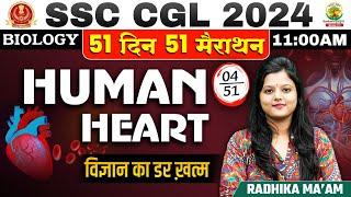 Day 04  Human Heart  51 Din 51 Marathon Biology  SSC CGL MTS 2024  Science by Radhika Mam