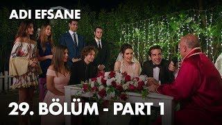 Adı Efsane 29. Bölüm Final - Part 1