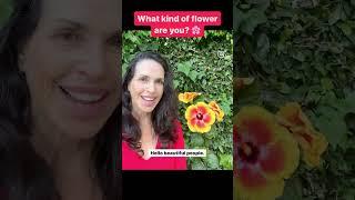 What kind of flower are you?