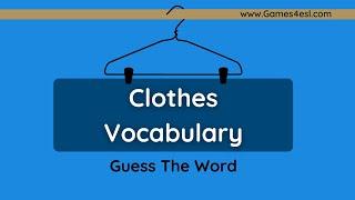 Clothes Vocabulary  Guess The Word