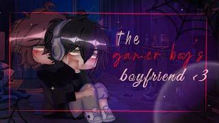 𖣃 𖣎  The Gamer Boys Boyfriend  𖣎 𖣃 𖡡 gay gcmm 𖡡 𖠵 bl 𖠵 gacha club 𖣃 7k spesh  𖣃