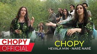 Chopy - Hevala Min  چۆپی - ھەڤالا من