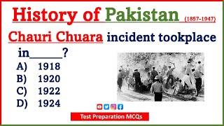 History of Pakistan MCQs  Pak Study Mcqs  Pakistan History Important Events 1857 - 1947