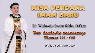 Misa Perdana Imam Baru RP. Wilibrodus Ironius Sebho O.Carm.