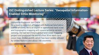 Distinguished Lecture Geospatial Information-Enabled SDGs Monitoring