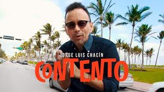 Jorge Luis Chacín - Contento Official Video