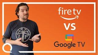 Fire TV vs Google TV  Who’s the BEST Streamer?