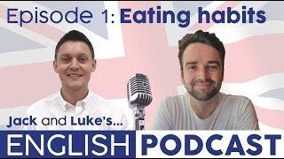 Learn English Podcast Ep.1 A Conversation about Eating Habits