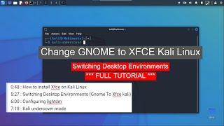 How to Change GNOME to XFCE Kali Linux Latest Version 2024