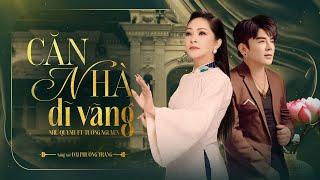 Căn Nhà Dĩ Vãng  Như Quỳnh ft Tường Nguyên  Sáng Tác Đài Phương Trang