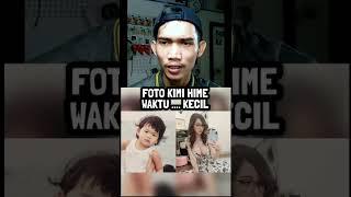 FOTO KIMIHIME WAKTU       KECIL