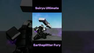 Earthsplitter fury suiryu  #roblox