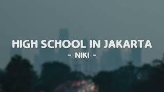High School in Jakarta - Niki Lyrics