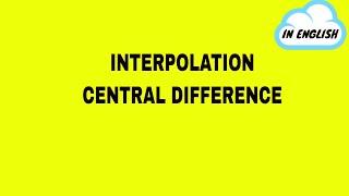 Interpolation  Central Difference  Finite Differences