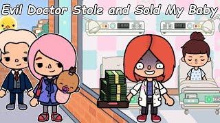 Evil Doctor Stole My Baby in Hospital and Sold Her  Toca Life World  Toca Boca