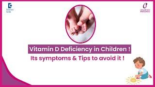 How to avoid Vitamin D deficiency in Children?  Rickets in Kids - Dr. Mahishma K  Doctors Circle