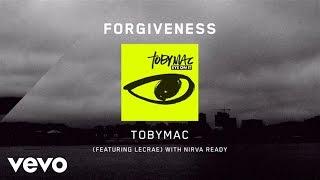 TobyMac - Forgiveness Lyrics ft. Lecrae