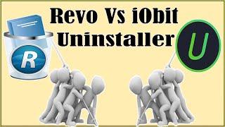 Revo Uninstaller vs IObit Uninstaller - Revo  iObit Uninstaller Review