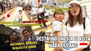 AJAK ISTRI & ANAK KE PESTA INDONESIA DI NARA JEPANG SEKALIAN KENALKAN BUDAYA INDONESIA 