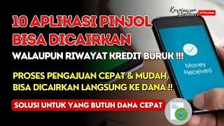 10 Aplikasi Pinjol Yang Bisa Cair Walaupun Riwayat Kredit Buruk‼️ Bisa Dicairkan Langsung Ke DANA⁉️