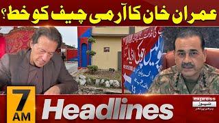 Imran Khans letter to Gen Asim Munir   News Headlines 7 AM  Latest News  Pakistan News