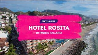 Hotel Rosita The First Hotel In Puerto Vallarta