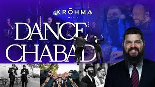 DANCE CHABAD  Krohma ft Benny Friedman Eli Marcus Avremi G and Kapelle Choir led by Yossi Cohen