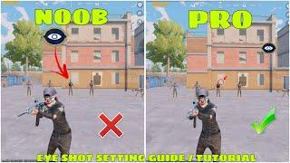 NEW UPDATE 3.3 BEST EYE-SHOT SETTINGS AND SENSITIVITY + TUTORIAL  PUBG MOBILE