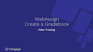 WebAssign Creating a Gradebook