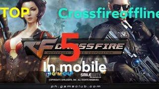 Top 5 crossfire offline games in mobile