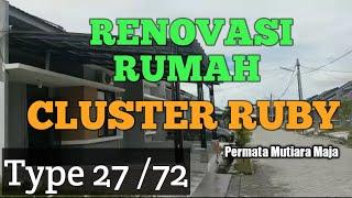 RENOVASI RUMAH CLUSTER RUBY TYPE 27 72 #PermatamutiaraMaja #ClusterRuby #alfonsopiano