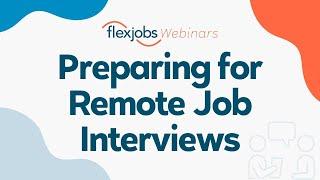 How to Prepare for Remote Job Interviews