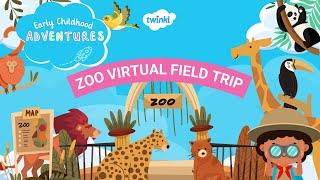 Zoo Virtual Field Trip  Twinkl Early Childhood Adventures  Twinkl USA