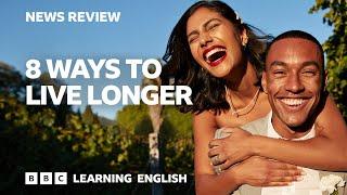 8 ways to live longer BBC News Review