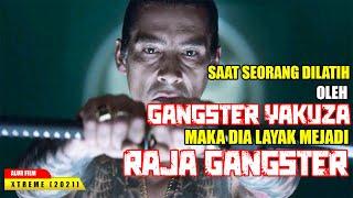 Di Latih Oleh Gangster Yakuza Untuk Menjadi Pemimpin Gang Terkuat  Alur Cerita Film Xtreme 2021