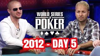World Series of Poker Main Event 2012 - Day 5 with Daniel Negreanu & Chance Kornuth