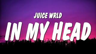 Juice WRLD - In My Head Lyrics