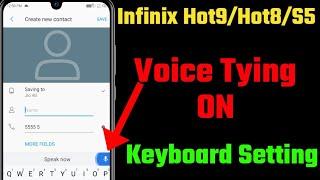 infinix hot 8 vioce tying oninfinix hot 9 vioce tying keyboard setting infinix vioce typing on