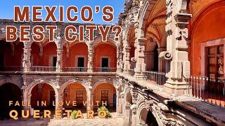 Querétaro The Mexican City You Need to Visit