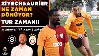 Galatasaray - Sparta Prag muhtemel 11  Ziyech&Aurier ne zaman dönüyor?  Kaan  Zaha  Florya...