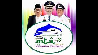  LIVE  MUSABAQOH TILAWATIL QURAN MTQ KE-10 KECAMATAN TELUK NAGA