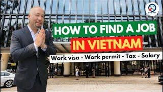 Getting a job IN VIETNAM 2022  Expats in Vietnam