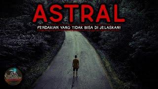 INI SALAH SATU CERITA YANG SANGAT BERAT UNTUK DICERITAKAN - ASTRAL  PH #105