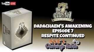 The 7th Citadel Playthrough Dadachaems Awakening Episode 7 Respite Part 2